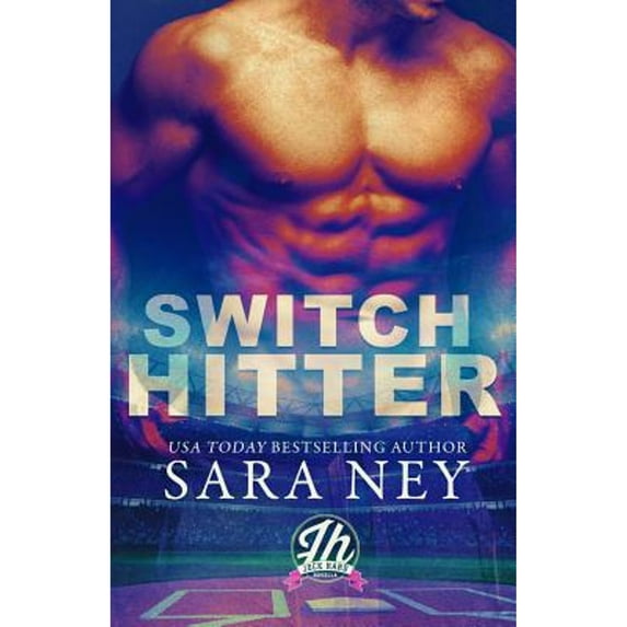Switch Hitter: a Jock Hard novella (Paperback) by Sara Ney