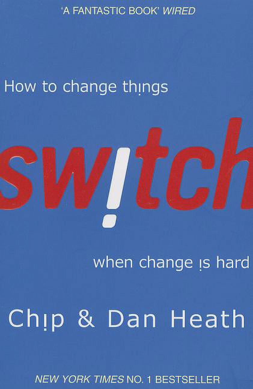 Switch How to Change Things When Change Is Hard