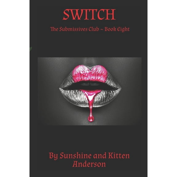 Switch: The Submissives Club Book Eight, (Paperback)