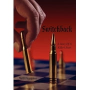 Switchback A Story of a Killers Fears, Hardcover