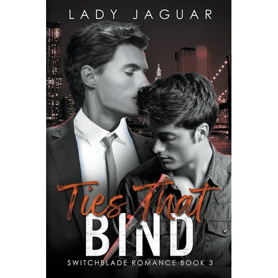 Switchblade Romance Ties That Bind, Book 3, (Paperback)