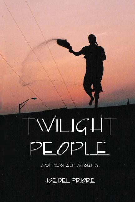 Switchblade Stories: Twilight People : Switchblade Stories (Series #1) (Paperback)
