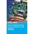 thumbnail image 1 of Switched-Mode Power Supply Simulation with SPICE: The Faraday Press Edition (Hardcover), 1 of 1