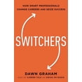 thumbnail image 1 of Switchers: How Smart Professionals Change Careers -- And Seize Success (Hardcover), 1 of 1