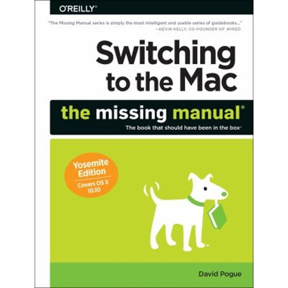 Pre-Owned Switching to the Mac: The Missing Manual, Yosemite Edition Paperback David Pogue