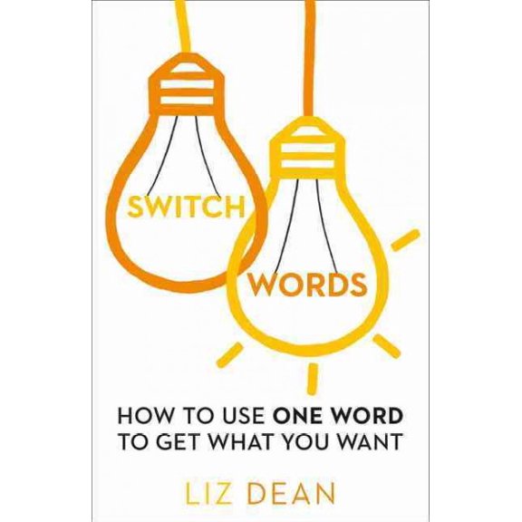 Pre-Owned Switchwords: How to Use One Word to Get What You Want (Paperback) 0008144230 9780008144234