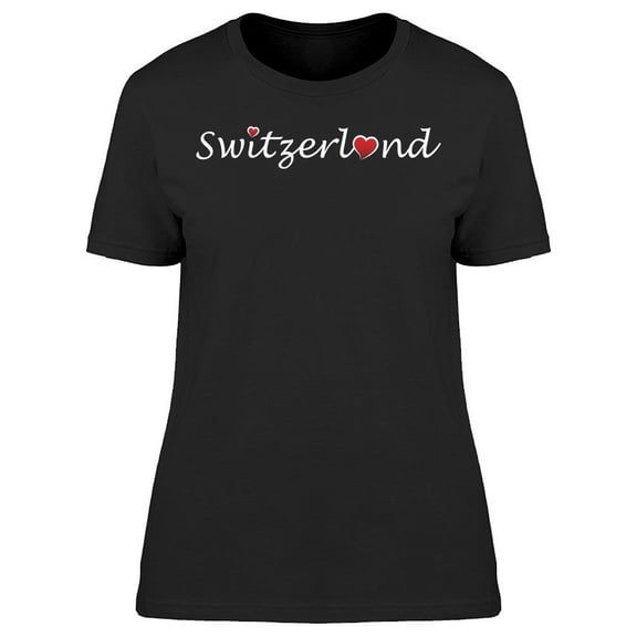 Switzerland  Type Writing T-Shirt Women -Image by Shutterstock, Female Small