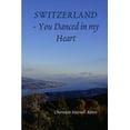 thumbnail image 1 of Switzerland - You Danced in my Heart, (Paperback), 1 of 1