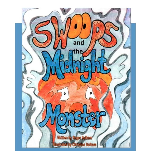 Swoops and the Midnight Monster (Paperback)