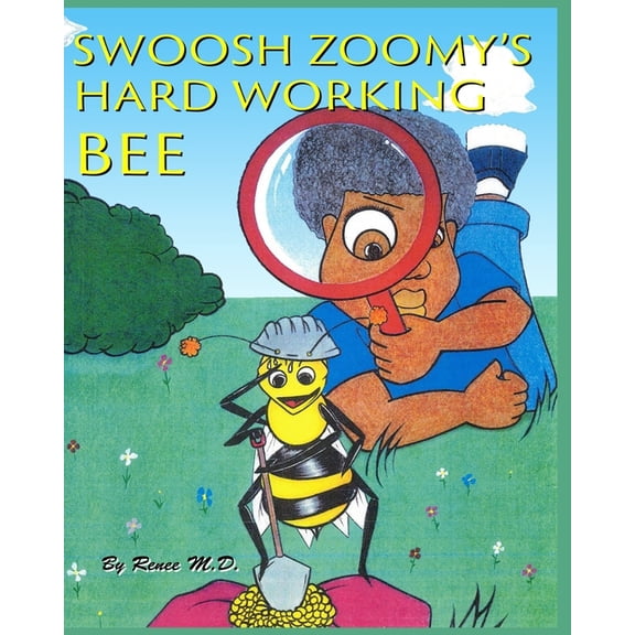 Swoosh Zoomy: Hard Working Bee (Paperback)