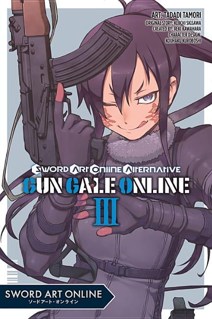 Sword Art Online Alternative: Gun Gale Online: Sword Art Online Alternative Gun  Gale Online, Vol. 3 (Manga) (Series #3) (Paperback) 