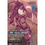 Sword Art Online Alternative Gun Gale Online light novel Sword Art Online Alternative Gun Gale Online, Vol. 4 light novel 3rd Squad Jam Betrayers Choice Series #4 Paperback