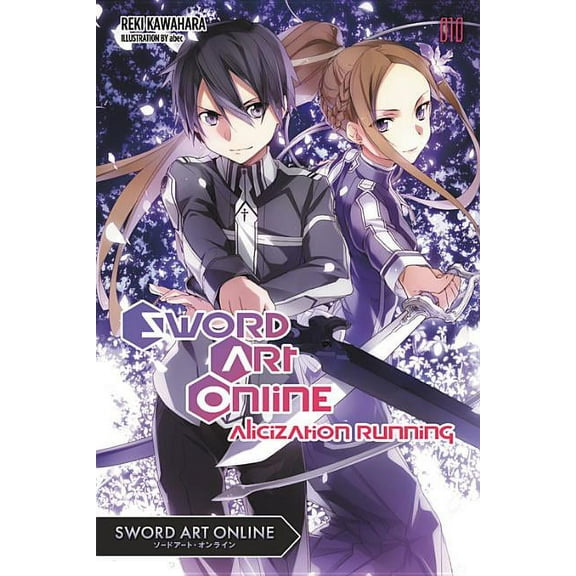 Sword Art Online Sword Art Online 10 (Light Novel): Alicization Running Volume 10, Book 10, (Paperback)