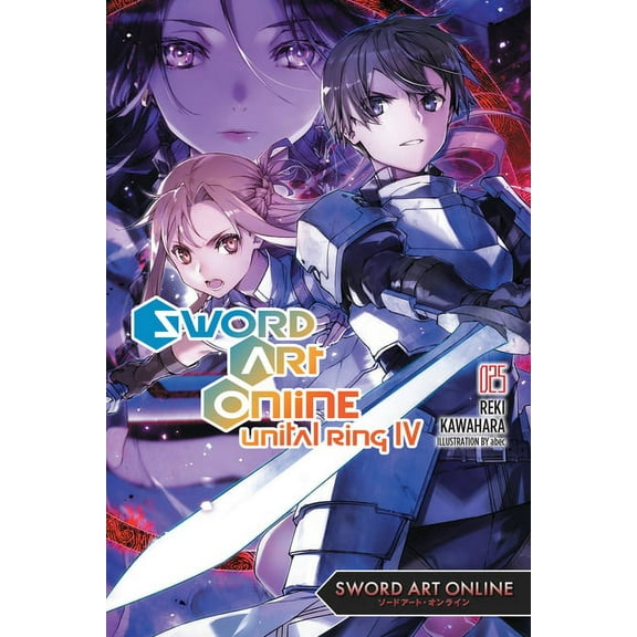 Sword Art Online Sword Art Online 25 (Light Novel): Volume 25, Book 25, (Paperback)