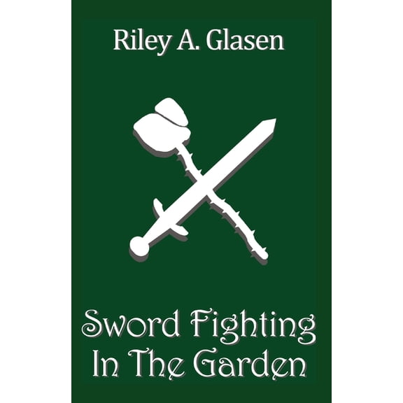 Sword Fighting in the Garden (Paperback)