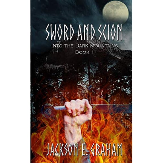 Pre-Owned Sword and Scion: Into the Dark Mountains Paperback