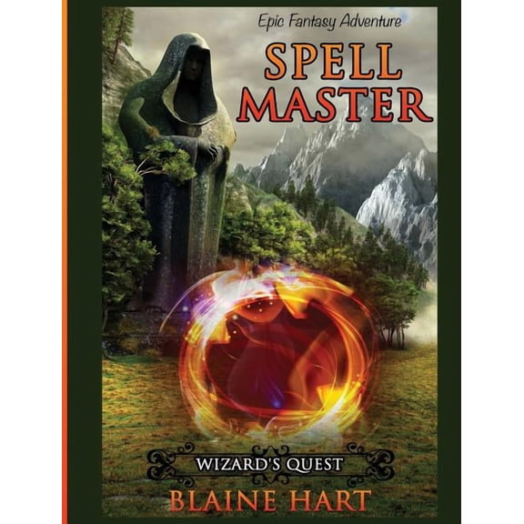 Sword and Sorcery Epic Fantasy Adventure Wizard's Quest: Spell Master: Book One, Book 1, (Hardcover)