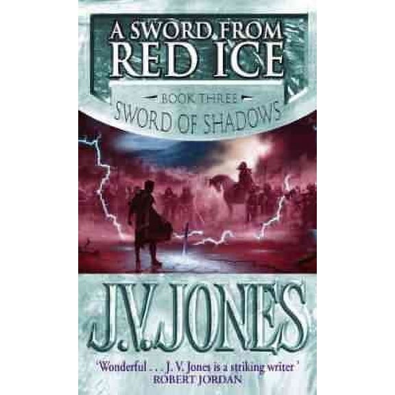 Sword from Red Ice : Book 3 of the Sword of Shadows