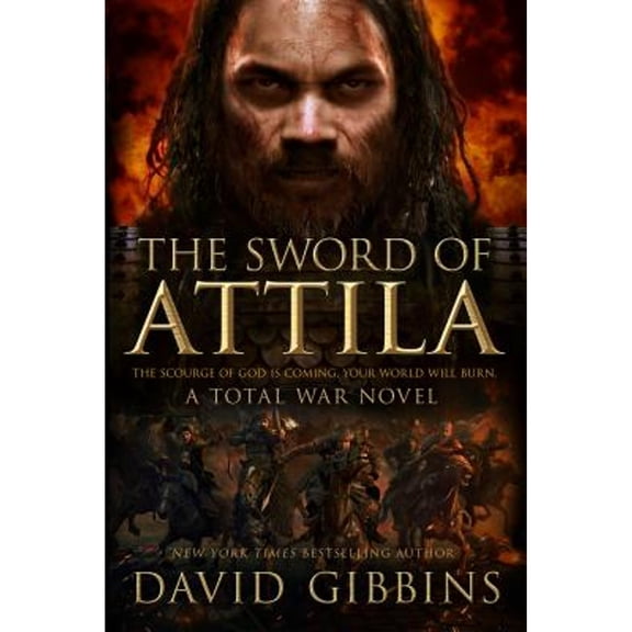 Pre-Owned The Sword of Attila : A Total War Novel (Paperback) 9781250082138