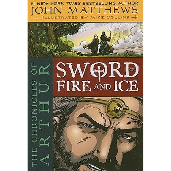 Pre-Owned The Chronicles of Arthur: Sword of Fire and Ice (Hardcover) 1416986839 9781416986836