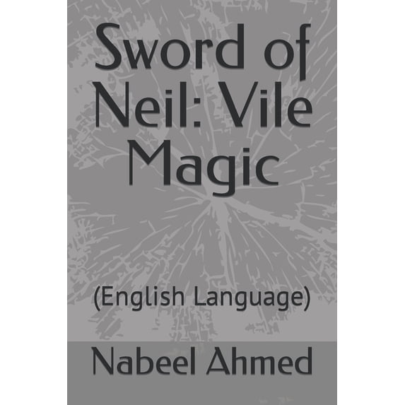 Sword of Neil: Vile Magic: (English Language), (Paperback)