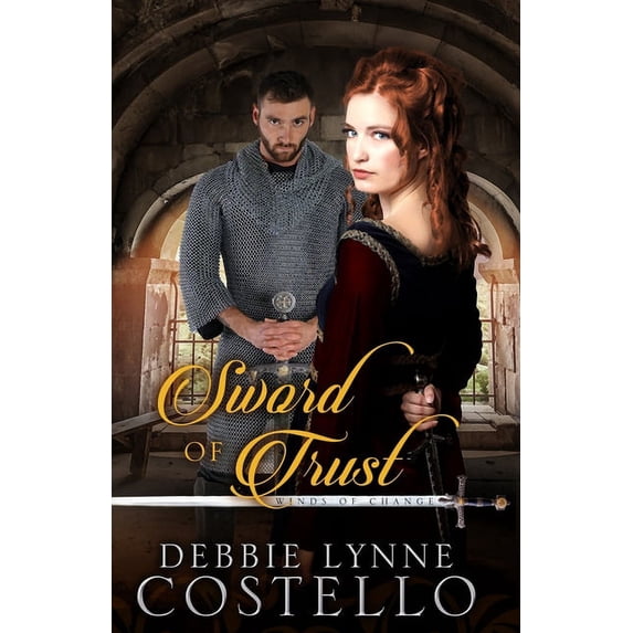 Sword of Trust (Paperback) by Debbie Lynne Costello