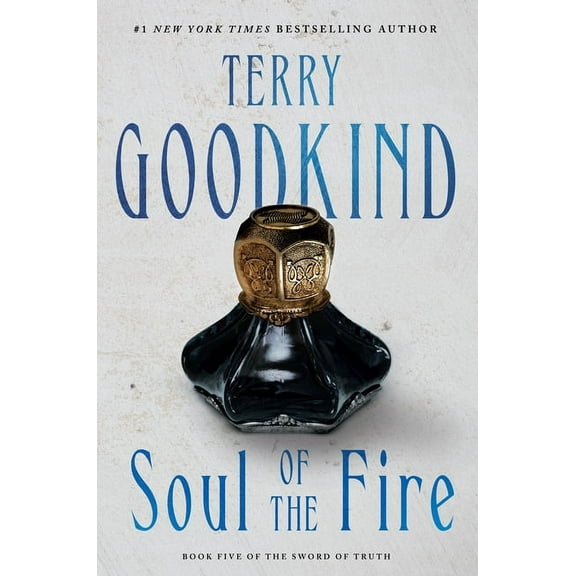 Sword of Truth Soul of the Fire: Book Five of the Sword of Truth, Book 5, (Paperback)
