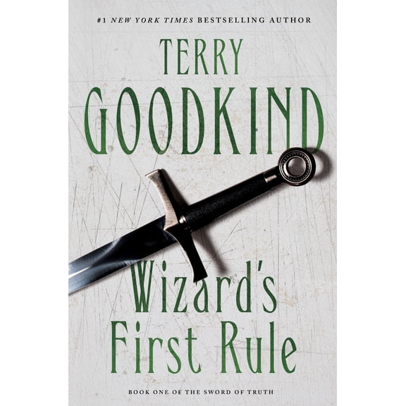 Sword of Truth: Wizard's First Rule : Book One of The Sword of Truth (Series #1) (Paperback)