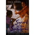 thumbnail image 1 of Pre-Owned Sword of the Samurai: Adventure Stories from Japan (Hardcover) 0152019855 9780152019853, 1 of 1