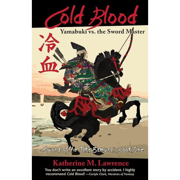 Sword of the Taka Samurai: Cold Blood: Yamabuki vs. the Sword Master (Paperback)
