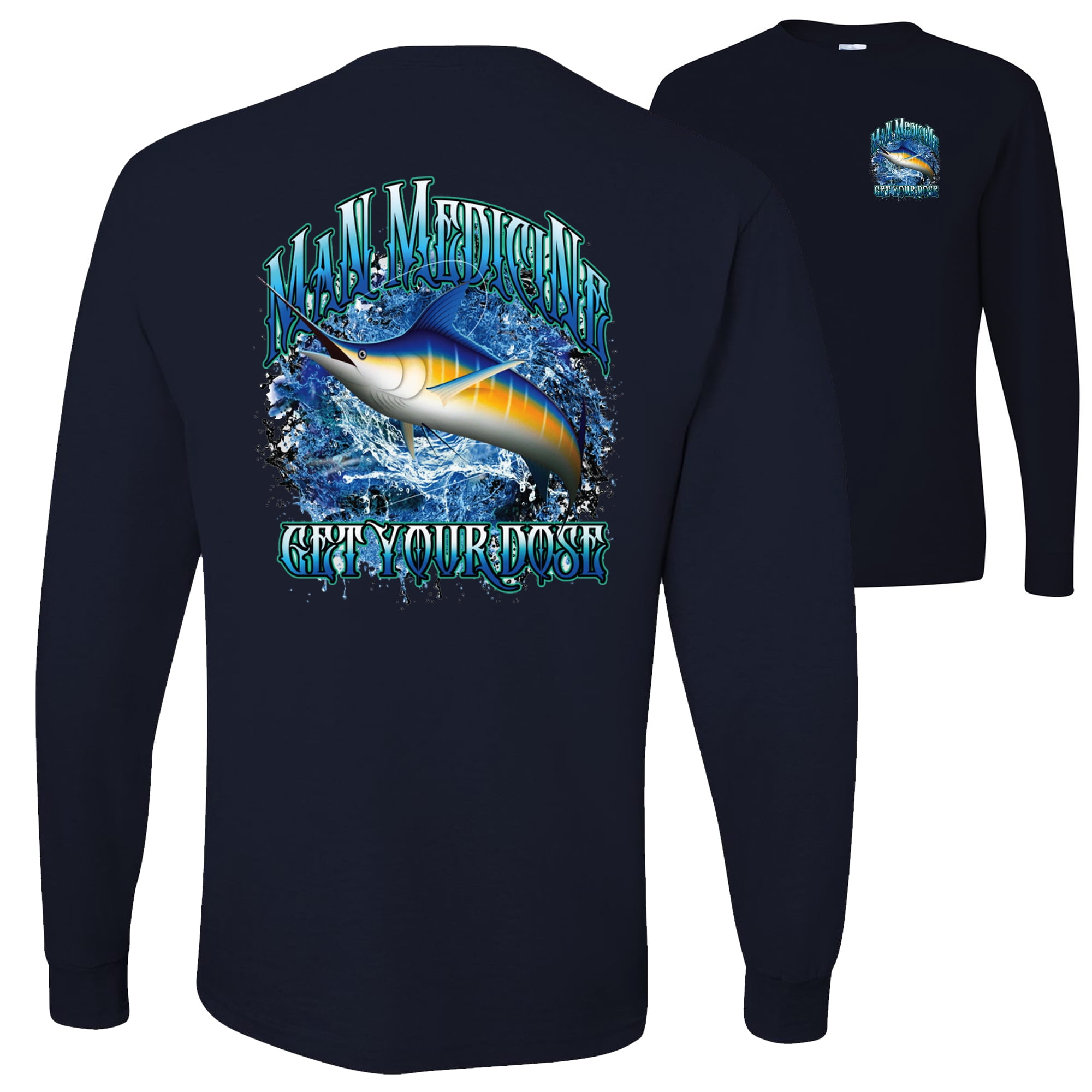 Swordfish Man Medicine Get Your Dose Fish Lovers FRONT AND BACK Mens