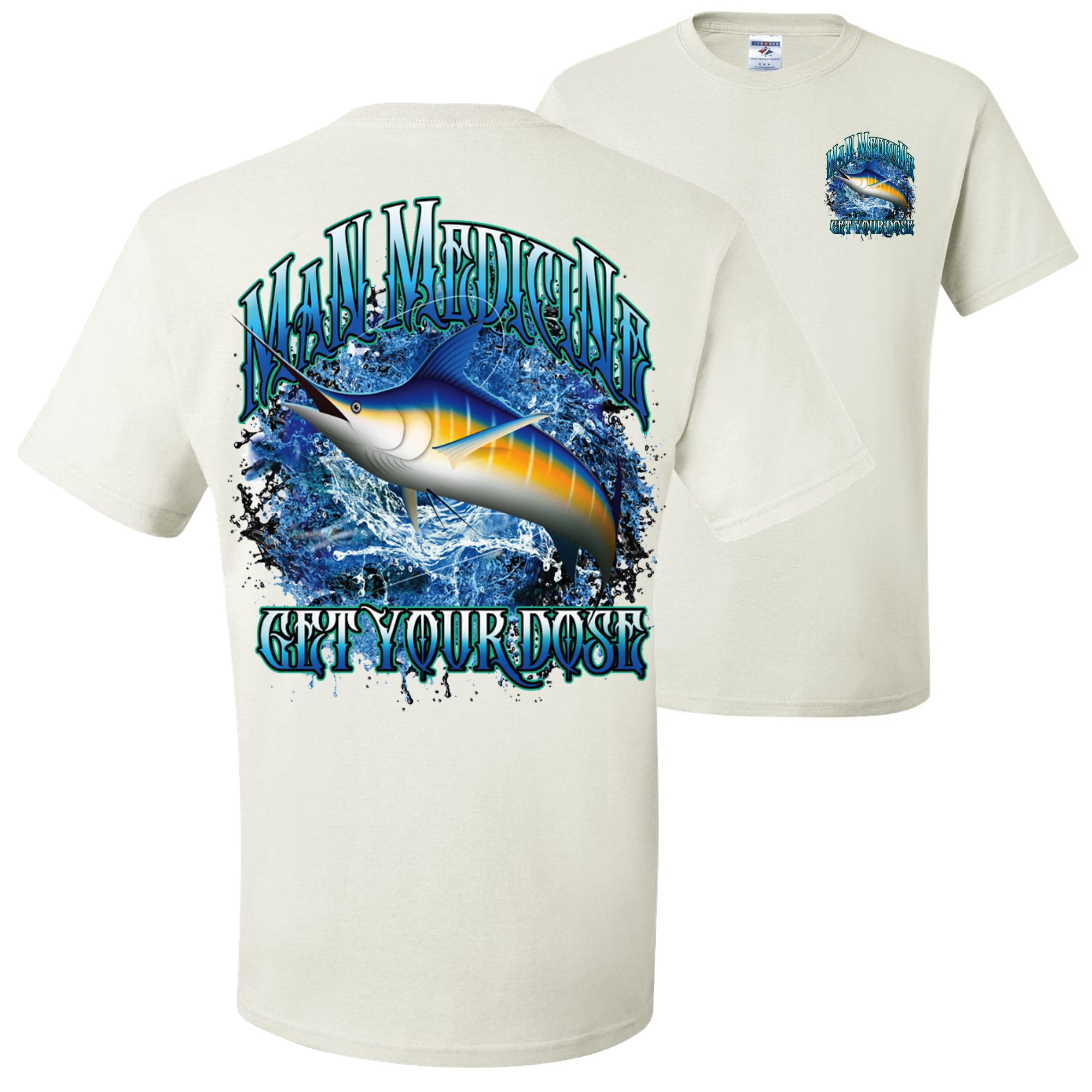 Swordfish Man Medicine Get Your Dose Fish Lovers FRONT AND BACK Mens T