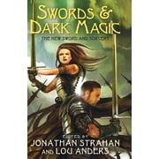 Swords & Dark Magic The New Sword and Sorcery, Paperback