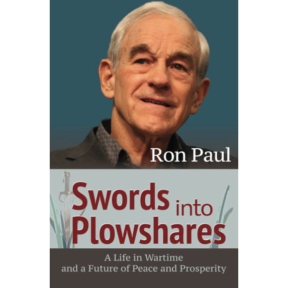 Pre-Owned Swords Into Plowshares: A Life in Wartime and a Future of Peace and Prosperity (Paperback) 0996426507 9780996426503
