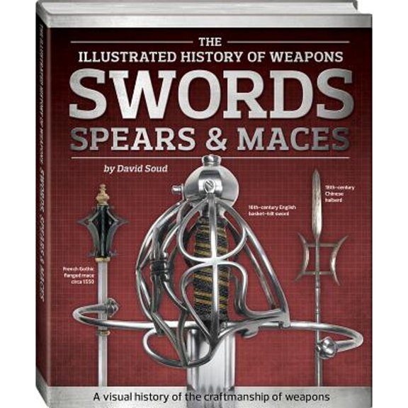 Pre-Owned Swords, Spears & Maces (Hardcover) 1743630581 9781743630587