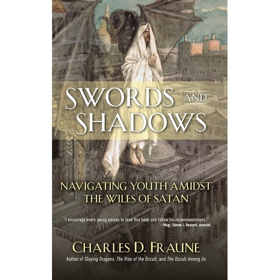 Swords and Shadows: Navigating Youth Amidst the Wiles of Satan, (Hardcover)