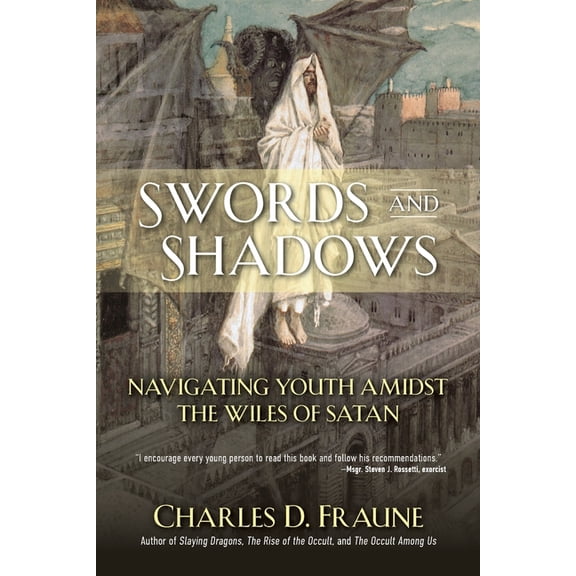 Swords and Shadows: Navigating Youth Amidst the Wiles of Satan, (Paperback)