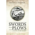 thumbnail image 1 of Swords into Plows : A Civil War Story, 1 of 2