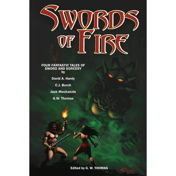 Swords of Fire: An Anthology of Sword and Sorcery