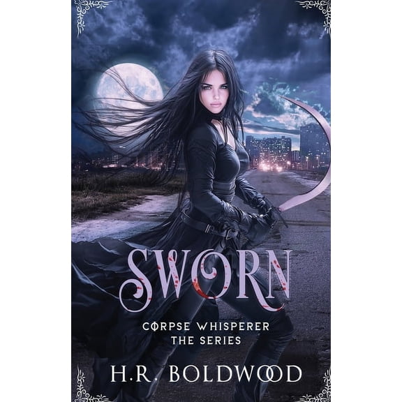 Corpse Whisperer, the Sworn, Book 2, (Paperback)