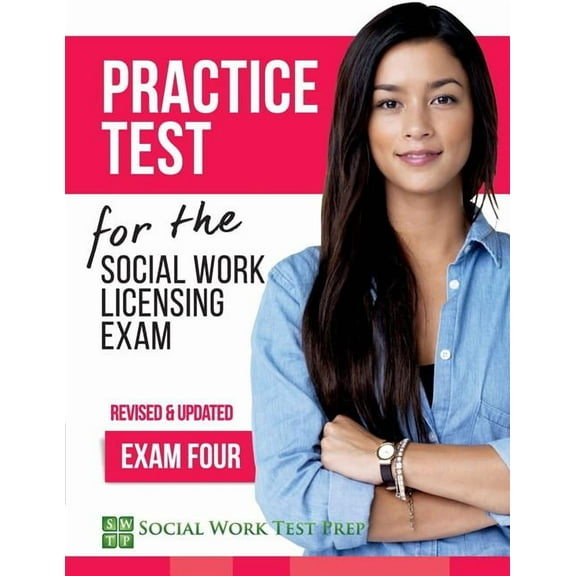 Swtp Practice Tests: Practice Test for the Social Work Licensing Exam: Exam Four (Revised & Updated) (Paperback)