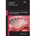 thumbnail image 1 of Sxi - Springer for Innovation / Sxi - Sp Innovative Technologies in Urban Mapping: Built Space and Mental Space, Book 10, (Paperback), 1 of 1
