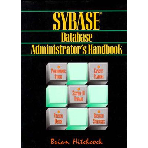 Pre-Owned Sybase Database Administrator's Handbook
