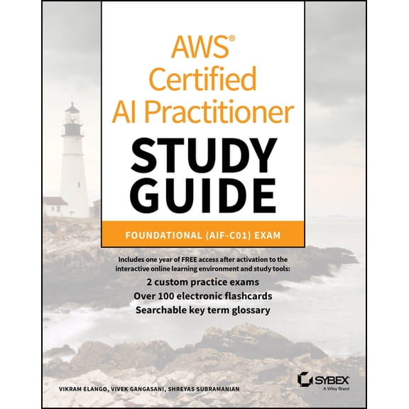Sybex Study Guide AWS Certified AI Practitioner Study Guide: Foundational (Aif-C01) Exam, (Paperback)