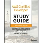 Sybex Study Guide AWS Certified Developer Study Guide: Associate (Dva-C02) Exam, (Paperback)