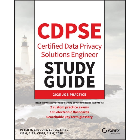 Sybex Study Guide Cdpse Certified Data Privacy Solutions Engineer Study Guide, (Paperback)