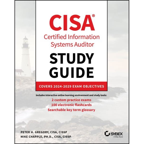 Pre-Owned CISA Certified Information Systems Auditor Study Guide: Covers 2024 - 2029 Exam Objectives (Sybex Study Guide), 9781394288380, 1394288387, Paperback, 1 edition