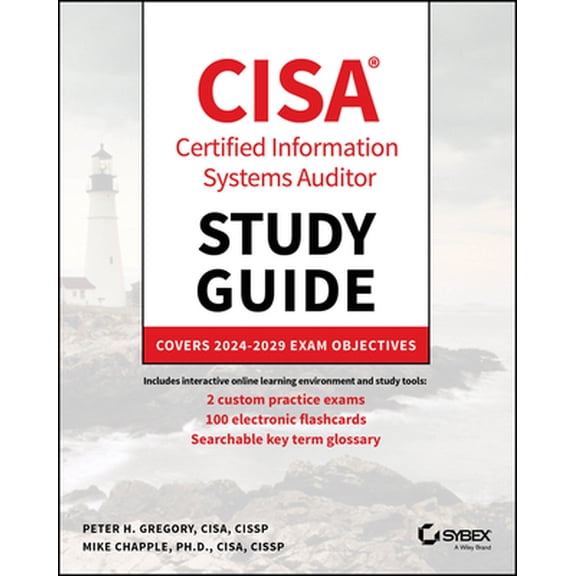 Pre-Owned Cisa Certified Information Systems Auditor Study Guide: Covers 2024 - 2029 Exam Objectives (Paperback) 1394288387 9781394288380