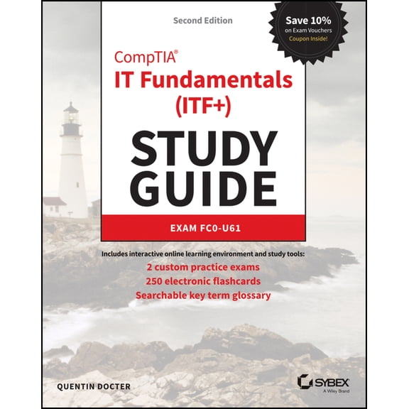 Pre-Owned Comptia It Fundamentals (Itf+) Study Guide: Exam Fc0-U61 (Paperback) 111951312X 9781119513124
