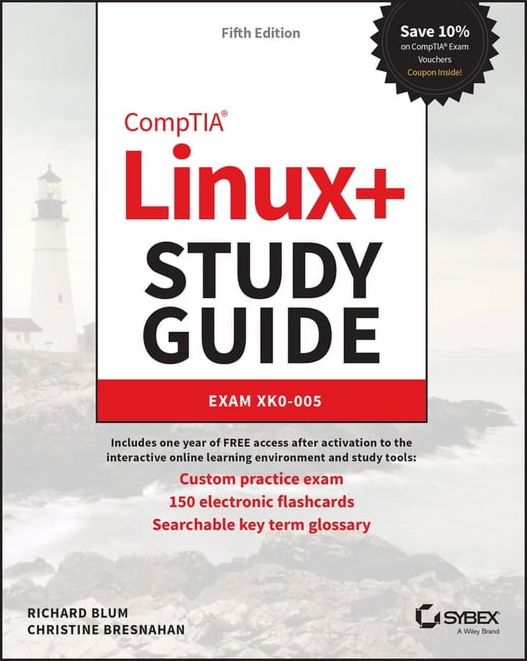 Sybex Study Guide Comptia Linux+ Study Guide: Exam Xk0-005